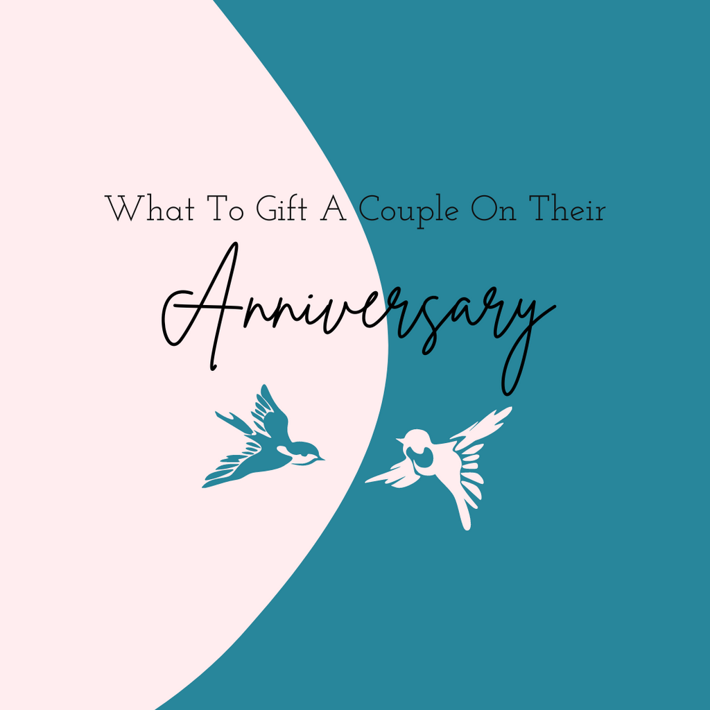 What To Gift A Couple On Their Anniversary